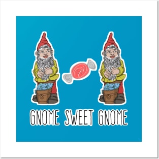 Gnome Sweet Gnome Posters and Art